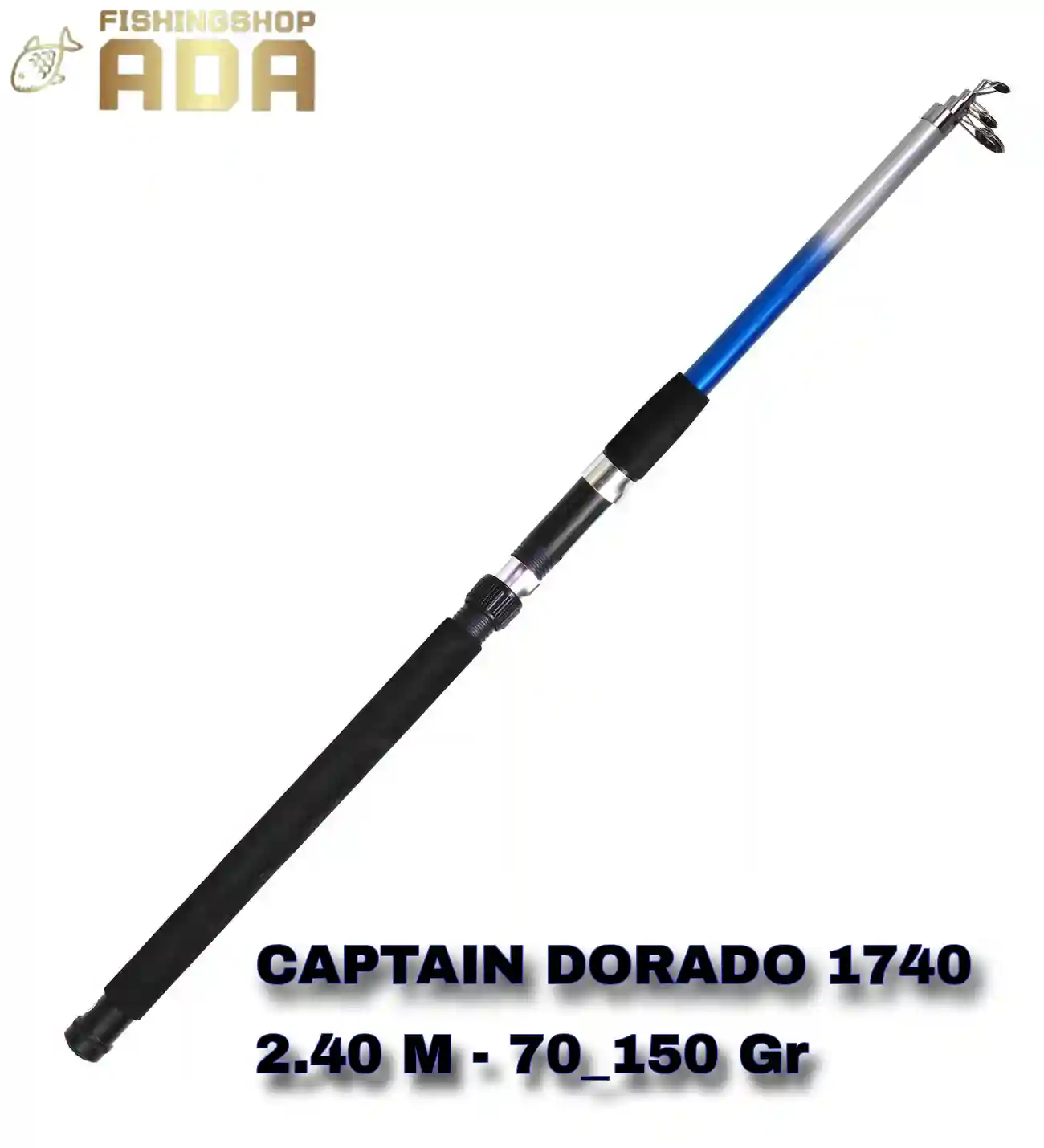 چوب ماهیگیری کاپیتان دورادو CAPTAIN DORADO 2.40